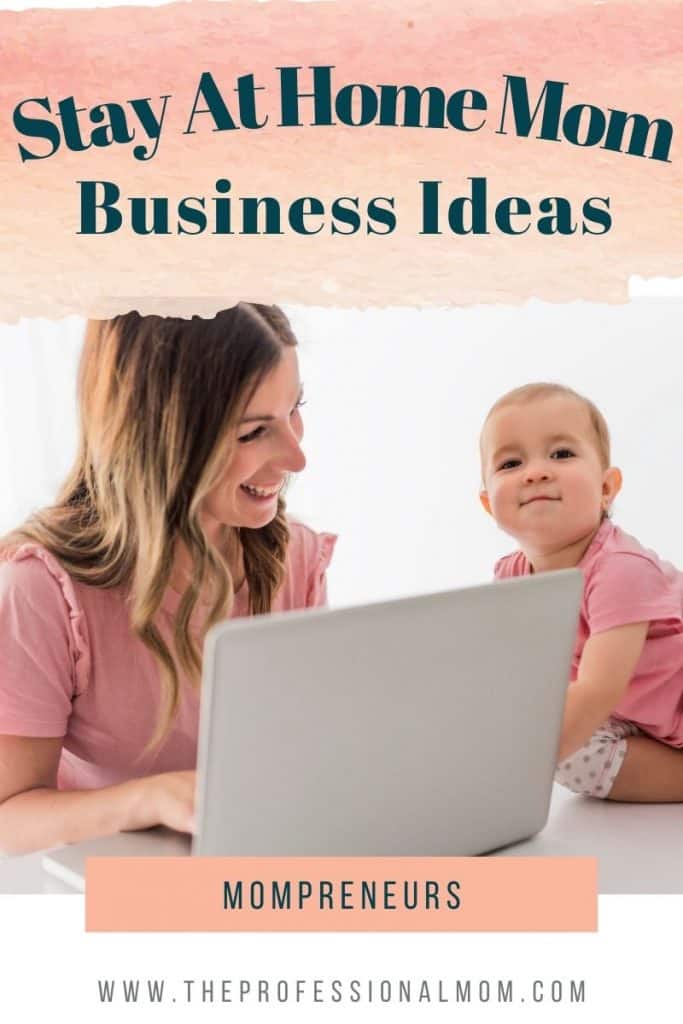 Stay at Home Mom Business Ideas for Mompreneurs Pinterest Pin